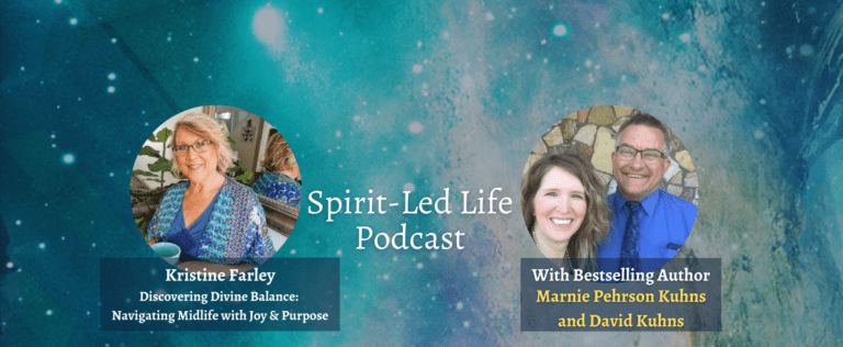 Spirit-Led Life Podcast Episode 9: Kristine Farley Discovering Divine Balance: Navigating Midlife with Joy & Purpose